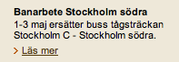 Banarbete Stockholm södra. 1-3 maj ersätter buss tågsträckan Stockholm C - Stockholm södra.
